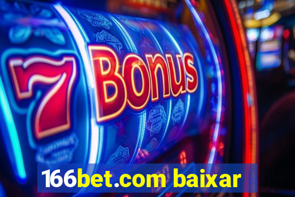 166bet.com baixar